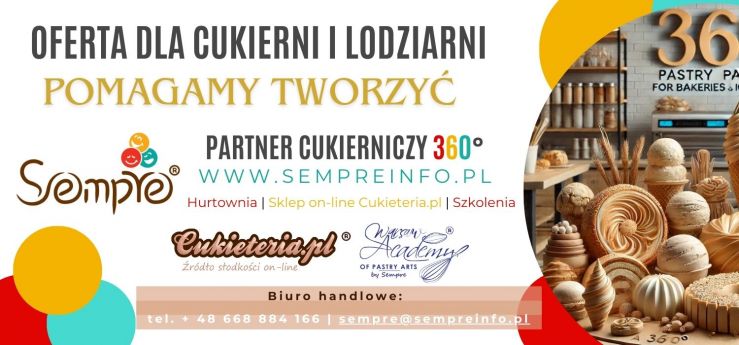 Oferta handlowa dla Cukierni i Lodziarni - Sempre Group Twój partner Cukierniczy 360°