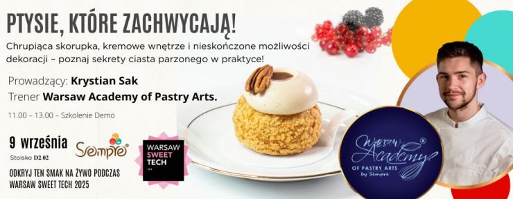 Poznaj tajniki ciasta parzonego z Krystianem Sak Trenerem wapas.pl Ptysie, które zachwycają-szkolenie cukiernicze w Warsaw Academy of Pastry Arts